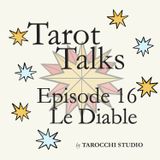 15.Le Diable. I want to break free. Tarot Talks.