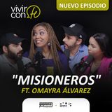 Misioneros - Ft. Omayra Álvarez