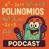 Podcast Polinomios