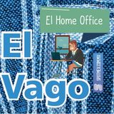 El Vago #30 -El Home Office