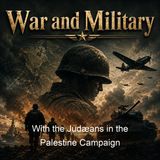 With the Judæans in the Palestine Campaign - John Henry Patterson