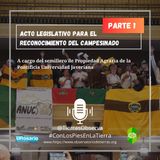 Acto Legislativo para el reconocimiento del campesinado - Parte 1