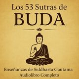 Los 53 Sutras de Buda 🪷 | Enseñanzas de Siddharta Gautama – Audiolibro Completo