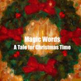 Magic Words: A Tale for Christmas Time - 4