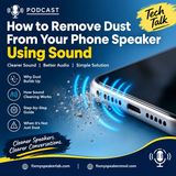 Fix_muffled_phone_speakers_with_sound