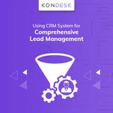 Boosting Sales Funnel Effectiveness: Using CRM System for Comprehensive Lead Management