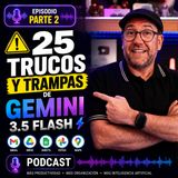 🚀 25 trucos de Gemini 3.5 Flash: la Parte 2 es todavía mejor 😱