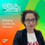 #94 | Roberta Cunha de Oliveira