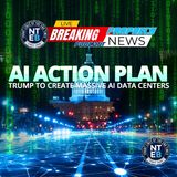 Trump Unveils ‘America’s AI Action Plan’ Calling For The Creation Of Massive Nationwide Data Centers
