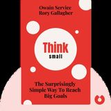 THINK SMALL