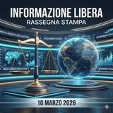 Rassegna stampa 10 Marzo 2026