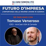 Futuro d'Impresa ne parliamo con: Tomaso Veneroso CEO - AmCast e Gianni Simonato CEO Mentor
