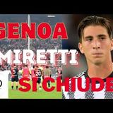 GENOA MIRETTI si chiude La trattativa con la JUVENTUS. E gli altri nomi MERCATO sempre bollente