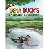 Dena Ducks Barnyard Adventure with Peggy Barton