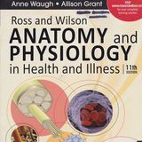 Ross and Wilson Anatomy and Physiology in Health and Illness: With access to Ross & Wilson website for electronic ancillaries and eBook