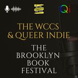 Literary taboo. Stars in the shadows. Qi & The WCCS on The Brooklyn Book Festival.