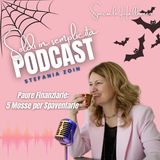 Paure finanziarie: 5 mosse per spaventarle