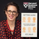 Getting Along: Amy Gallo on How to Work with Anyone