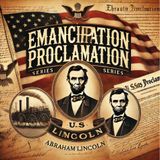 The Emancipation Proclamation - A Pivotal Step Towards Ending Slavery