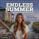 Endless Summer - Chase the heat with Celeste Skye