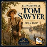 Las aventuras de Tom Sawyer (Mark Twain) | Audiolibro completo