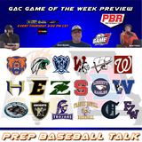 GAC Game of the Week Preview | Prep Baseball Talk