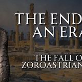 The Decline of Zoroastrianism