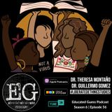 EP056: Dr. Theresa Montaño & Dr. Guillermo Gomez | Liberated Ethnic Studies
