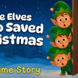 The Elves Who Saved Christmas ❄️ Cozy Bedtime Story for Kids😴 - Koala Moon - Kids Bedtime Stories (1)