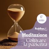 Coltivare la pazienza
