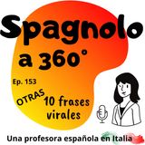 Ep.153 Otras 10 frases virales