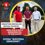 26. Sebastian Michalski i Michał Piasecki: Jaka rola deptaka w Kielcach?
