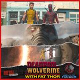 Deadpool & Wolverine Trailer Breakdown w/ Fat Thor of Sons Of Mjolnir & Agents Of Fandom