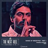 Gangs of Wasseypur - Part 1 • The Next Reel