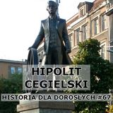 67 - Hipolit Cegielski