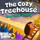 The Cozy Treehouse  ️  CUTEST Toddler Bedtime Story with Relaxing Baby Sleep Music
