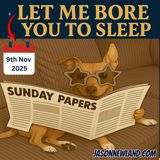 (music) Sunday papers | LMBYTS #1485 | Jason Newland | 9th November 2025