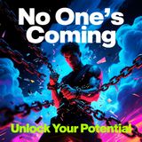 No More Waiting for a SAVIOR: How to Become Your Own HERO