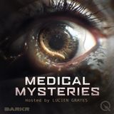 Medical Mysteries - BODY BEWILDERMENT - Unexplained Medical Phenomena