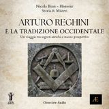 Arturo Reghini e la Tradizione Occidentale_ Un Viaggio Tra Segreti Antichi e Nuove Prospettive con Nicola Bizzi