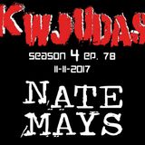 KWJUDAS S4 E78 - Nate Mays
