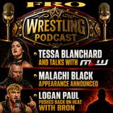 Tessa Blanchard to MLW? - Malachi Black Appearance Announced - Logan Paul Pushes Back on Heat with Bron Breakker