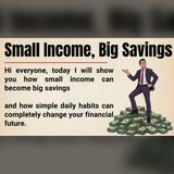 Small Income, Big Savings: Build Wealth on Any Budget
