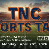 TNC Sports Talk I Monday April 20th, 2026