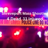 Shreveport Mass Shootings