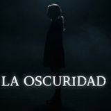 La Oscuridad