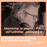 54 Educare con la musica (e la lingua inglese) con Ray Heffernan