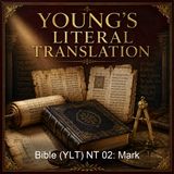 Bible YLT NT 02 Mark - Young's Literal Translation