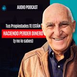 Tus Propiedades TE ESTÁN HACIENDO PERDER DINERO (y no lo sabes)