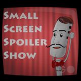 Small Screen Spoiler Show Episode 103: You're quite the biscuit, Sargent Cheddar